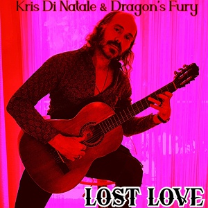 Обложка для Kris Di Natale and Dragon's Fury - Lost Love 2023