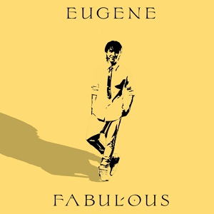 Обложка для Eugene - Fabulous