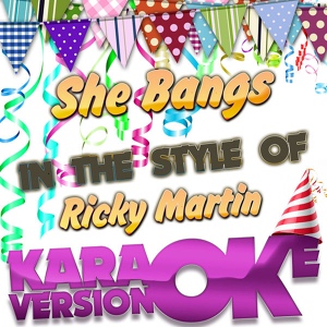 Обложка для Karaoke - Ameritz - She Bangs (In the Style of Ricky Martin) [Karaoke Version]