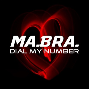 Обложка для 05. Ma.Bra. - Dial My Number 2021 (Ma.Bra. Mix)