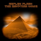Обложка для Reflex Flash - The Egyptian Voice