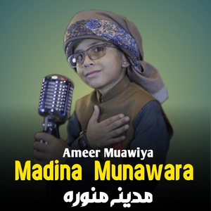 Обложка для Ameer Muawiya - Madina Munawara