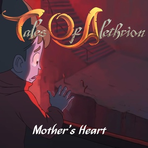 Обложка для Tales of Alethrion feat. Maisy Kay - Mother's Heart