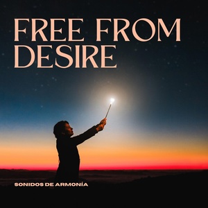 Обложка для Sonidos de Armonía - Free from Desire