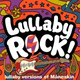 Обложка для Lullaby Rock! - Torna a casa