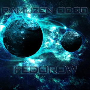 Обложка для Fedorow, Ramuzen Odeo - A My Love