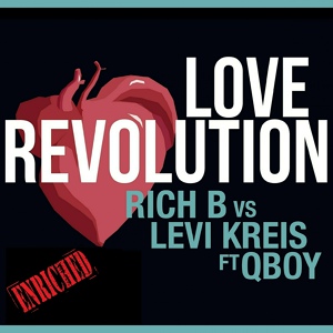 Обложка для Rich B, Levi Kreis - Love Revolution