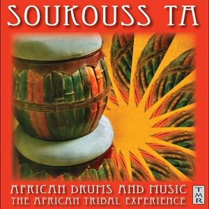 Обложка для Soukouss Ta: African Drums and Music - Drumming in Africa - Soukouss