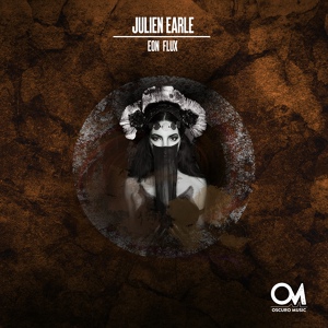 Обложка для PREMIERE: Julien Earle - Eon Flux (Original Mix) | Oscuro Music