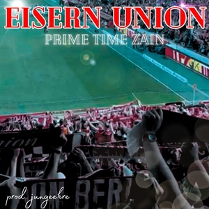 Обложка для Prime Time Zain - Eisern Union