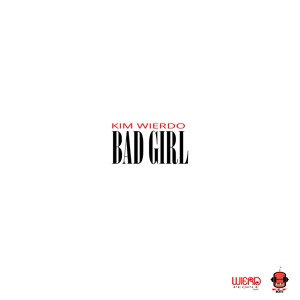Обложка для Kim Wierdo - Bad Girl