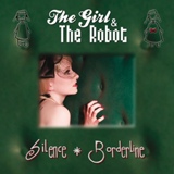 Обложка для The Girl & The Robot - Silence
