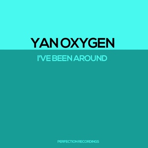 Обложка для Yan Oxygen - I've been around (Original Mix)