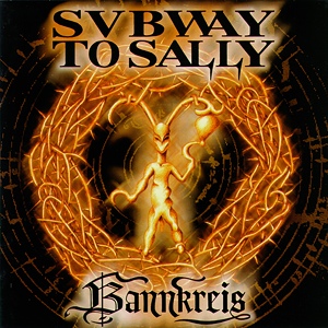 Обложка для Subway To Sally [Bannkreis, 1997] - 10. Element Des Verbrechens