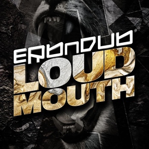 Обложка для Erb N Dub - Loud Mouth