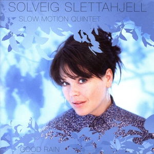 Обложка для Solveig Slettahjell - Good Rain
