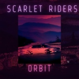 Обложка для SCARLET RIDERS - ORBIT