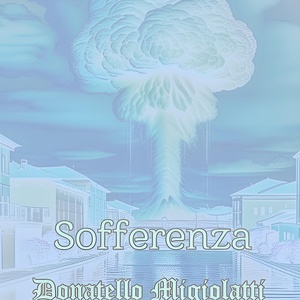 Обложка для Donatello Migiolatti - Sofferenza