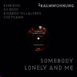 Обложка для 2Raumwohnung - Somebody Lonely and Me (DJ Koze Remix)