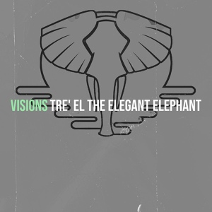 Обложка для Tre' eL The Elegant Elephant - Closer to God