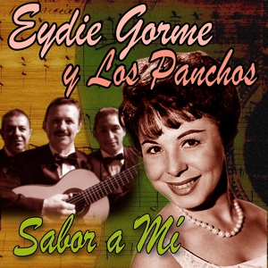 Обложка для Eydie Gormé feat. Los Panchos - Fuego Bajo Tu Piel