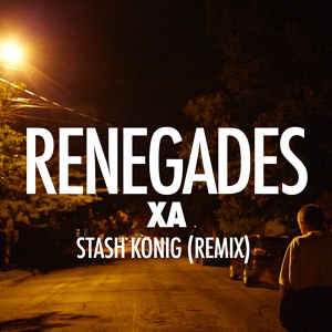 Обложка для X Ambassadors - Renegades (Stash Konig Remix)