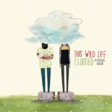 Обложка для This Wild Life - Roots and Branches (Meant To Be Alone)