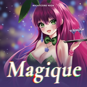 Обложка для Nightcore High - Magique