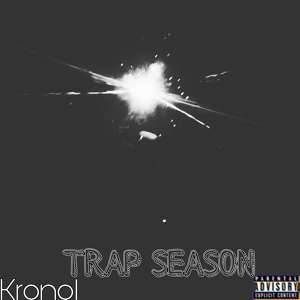Обложка для Kronol - Trap Season (feat. Whiskas)