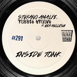 Обложка для Stefano Amalfi, Robbie Groove, Gia Mellish - Inside Tonk (Original Mix)