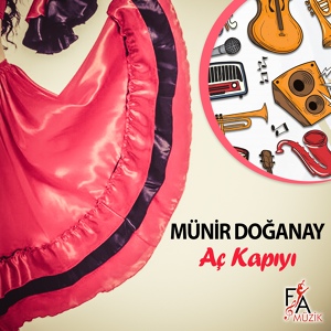 Обложка для Münir Doğanay - Aç Kapıyı