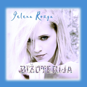 Обложка для Jelena Rozga - Ona ili ja