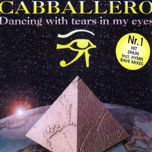 Обложка для Cabballero - Dancing With Tears In My Eyes