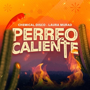 Обложка для Chemical Disco, Laura Murad - Perreo Caliente