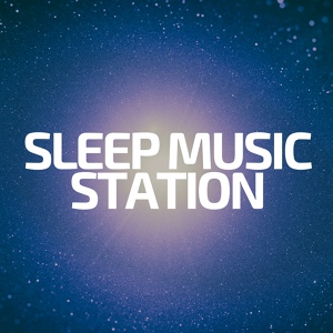 Обложка для Sleep Music Station - Voice of Soul