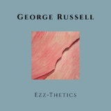 Обложка для The George Russell Sextet - Ezz-thetic