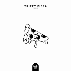 Обложка для Rosko - Trippy Pizza