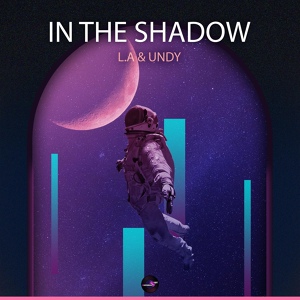 Обложка для L.A, UNDY - In the Shadow