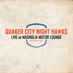 Обложка для The Quaker City Night Hawks - Prize to Find (Live)