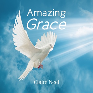Обложка для Claire Neel - Blessed Assurance