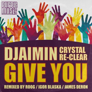 Обложка для Djaimin, Crystal Re-Clear - Give You