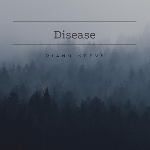 Обложка для Rianu Keevs - Disease