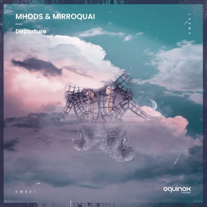 Обложка для Mhods, Mirroquai - Existence