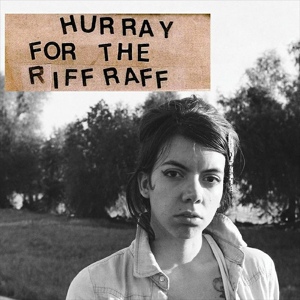 Обложка для Hurray For The Riff Raff - I Know You