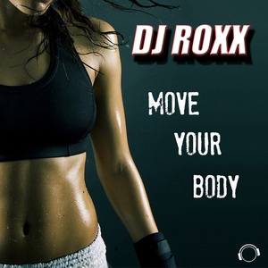 Обложка для DJ Roxx - Move Your Body