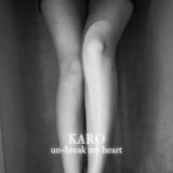 Обложка для Karo - Un-break My Heart