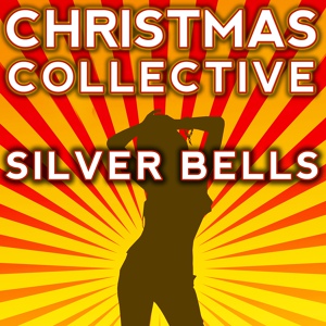 Обложка для Christmas Collective - Silver Bells