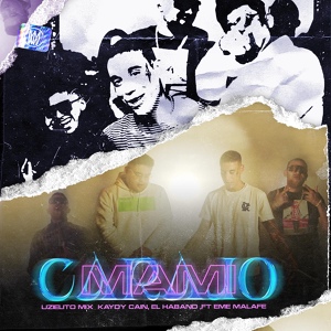 Обложка для Uzielito Mix, Kaydy Cain, El Habano feat. Eme Malafe - Mami Carajo (feat. Eme Malafe)