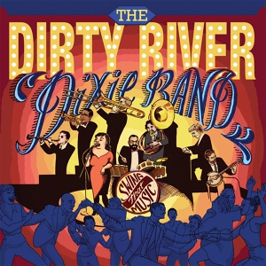 Обложка для The Dirty River Dixie Band - Weary Blues