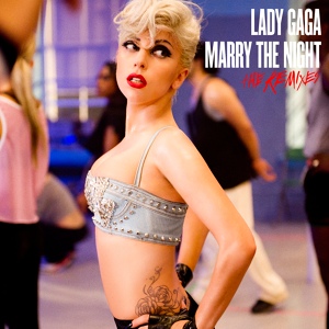 Обложка для Lady Gaga - Marry the night (Afrojack remix) [2011]